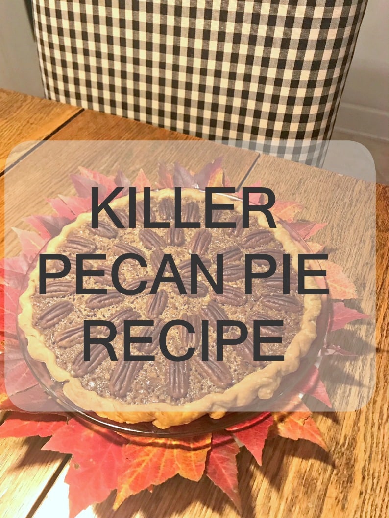 PECAN PIE RECIPE SHARED BY JENNIFER CONNOLLY OF A WELL STYLED LIFE