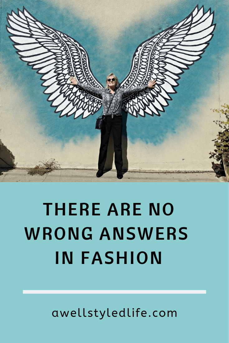 There Are No Wrong Answers in Fashion