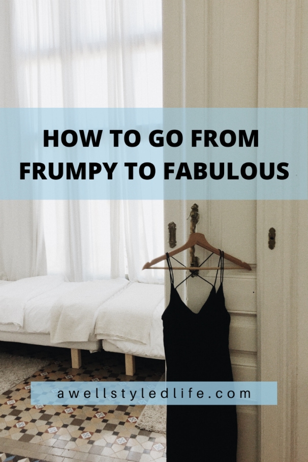 How To Go From Frumpy to Fabulous