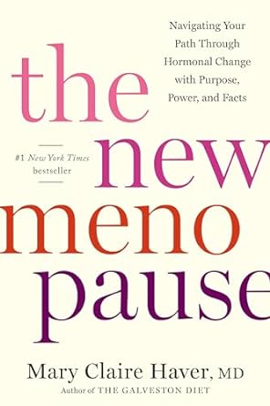 The New Menopause Book for Healthy Aging for Women over 50