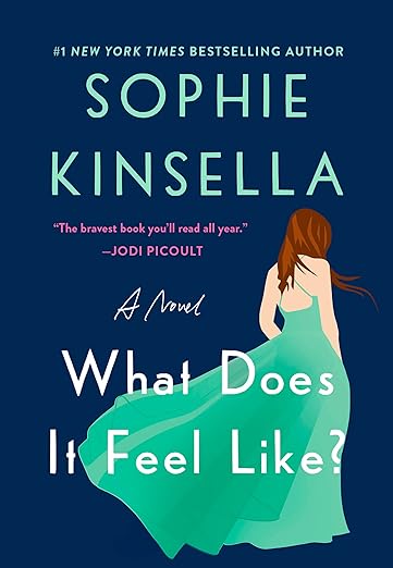 Book for Women Over 50, Books to Read this Winter, What Does It Feel Like by Sophie Kinsella