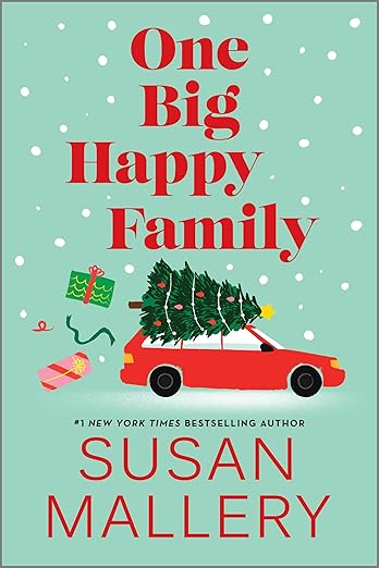 One Big Happy Family by Susan Mallery, Book for Women Over 50, Books to Read this Winter, Christmas Holiday Novel