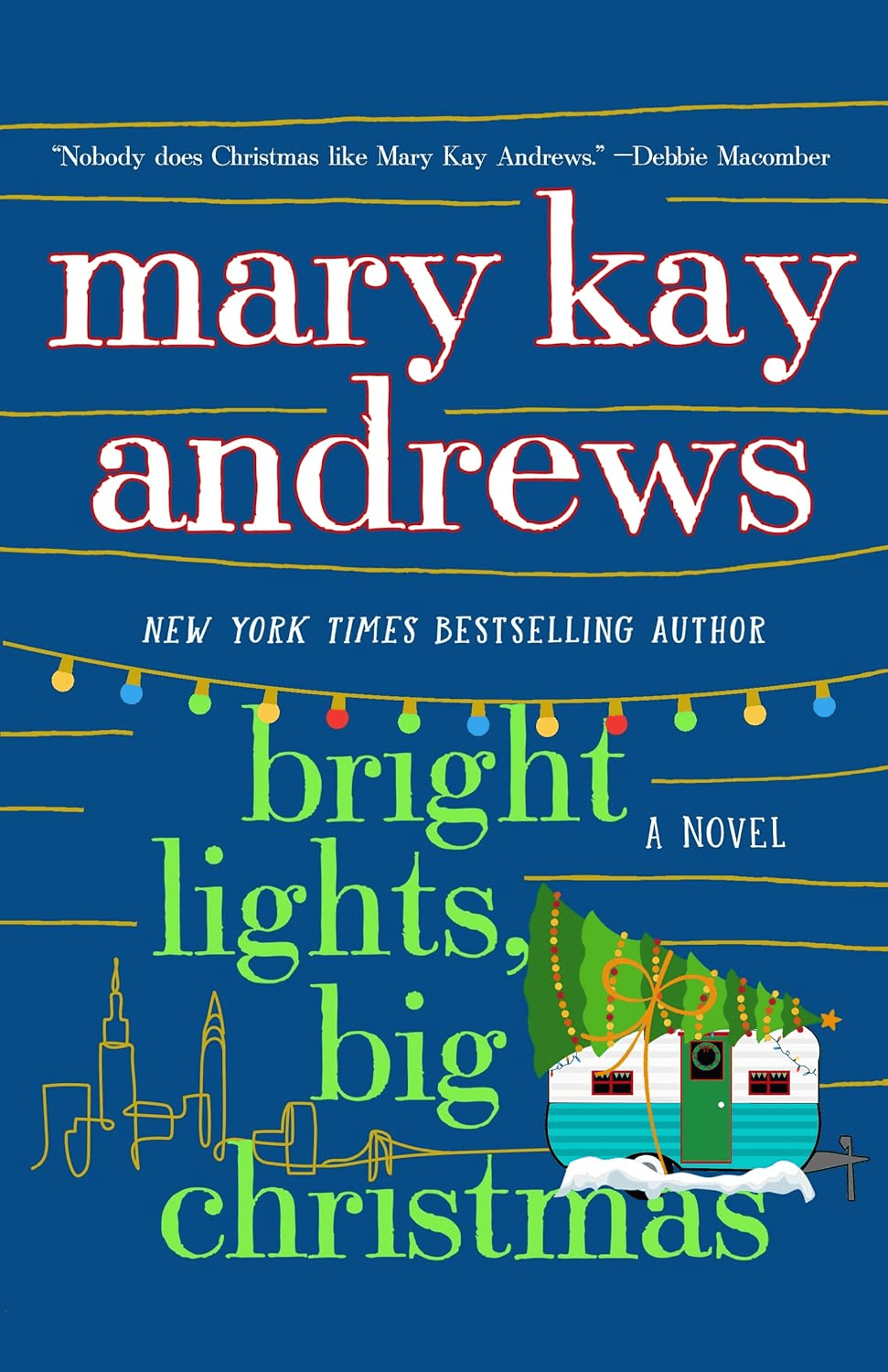 Bright Lights, Big Christmas by Mary Kay Andrews Holiday Books December 2025