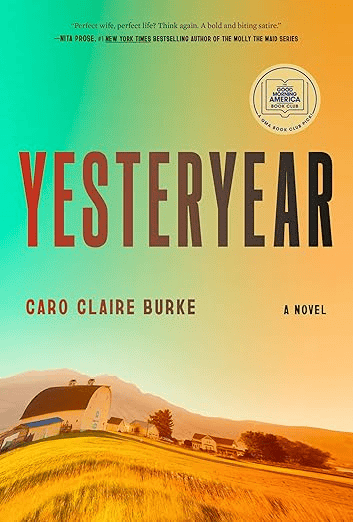 Yesteryear by Caro Claire Burke